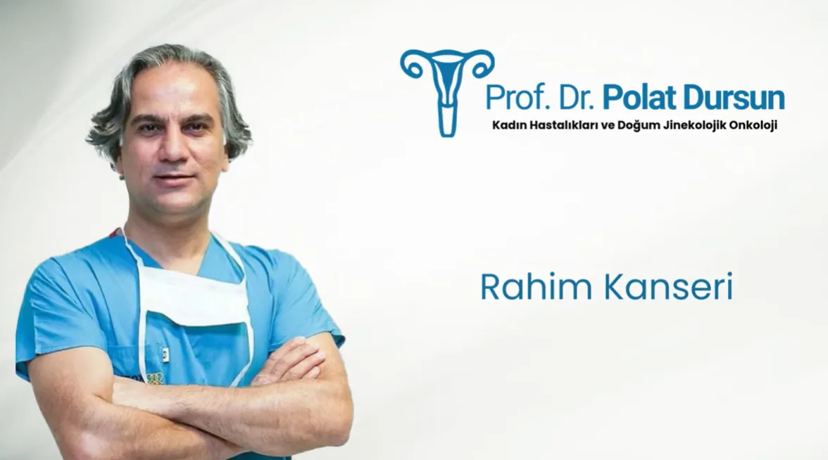 Rahim Kanseri Ameliyatı - Rahim Kanseri Tedavisi